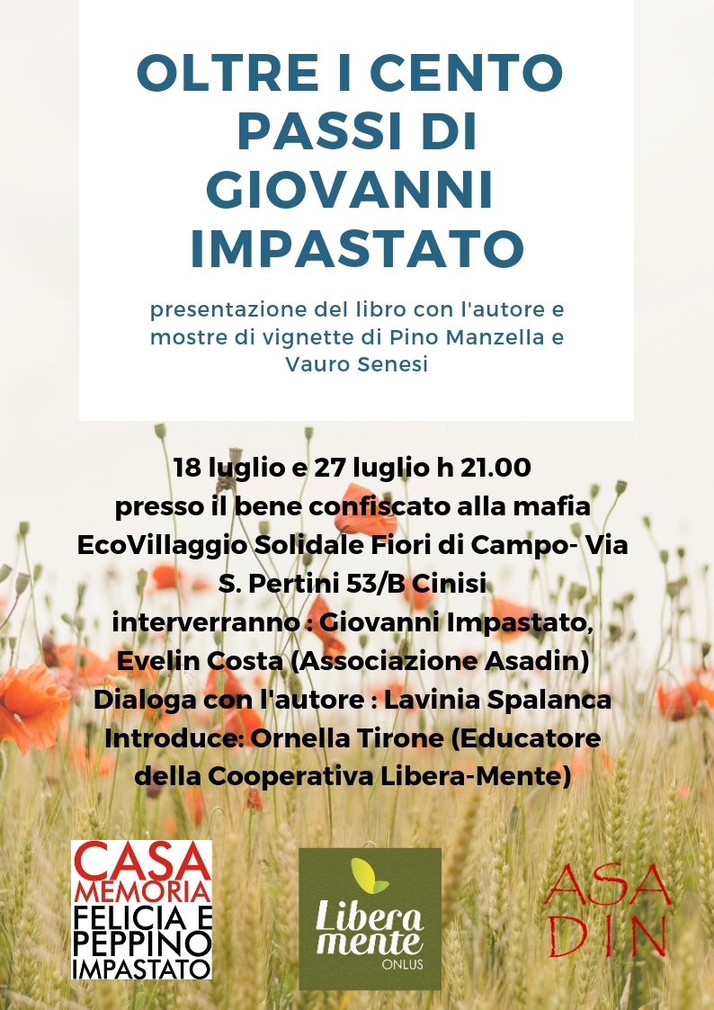 Oltre i Cento Passi di Giovanni Impastato all' EcoVillaggio Solidale Fiori di Campo 1 locandina oltre i cento passi fiori di campo
