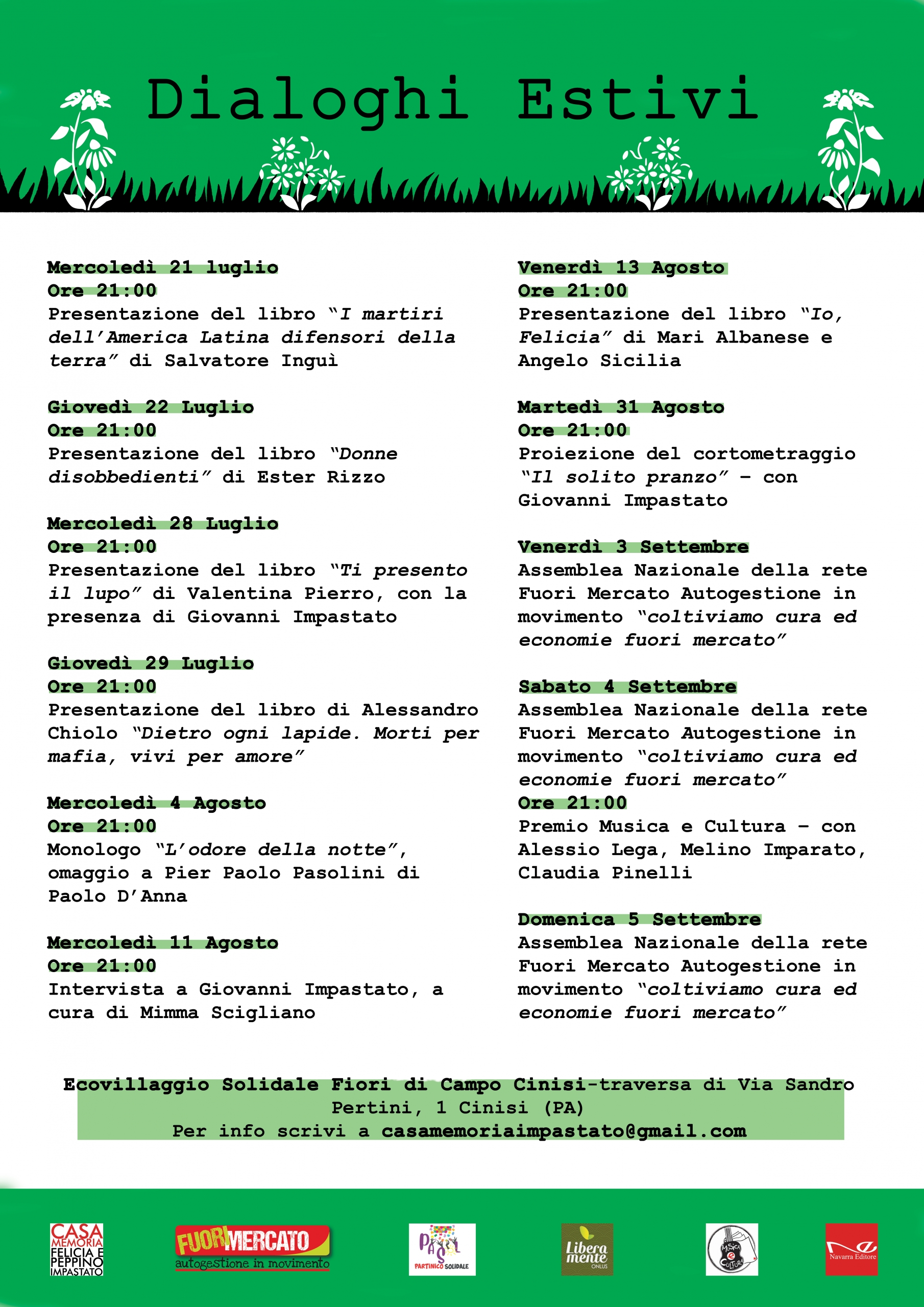 Dialoghi Estivi - Programma delle iniziative che si svolgeranno presso Ecovillaggio solidale Fiori di Campo – Cinisi, a cura di Ass.ne Casa Memoria Felicia e Peppino Impastato, Cooperativa Libera-mente onlus, Navarra Editore, Fuori Mercato, Partinico Solidale, Ass.ne Musica e Cultura. 1 locandinaestate ok scaled